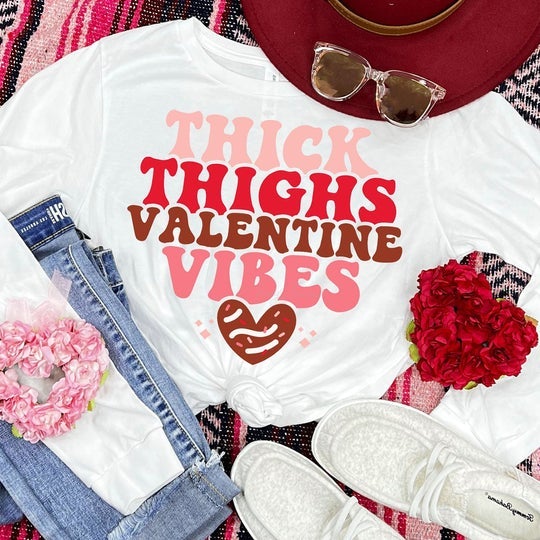 THICK THIGHS VALENTINES DAY VIBES- DS